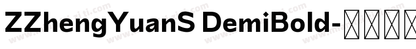 ZZhengYuanS DemiBold字体转换